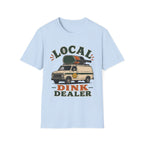 Local Dink Dealer T shirt
