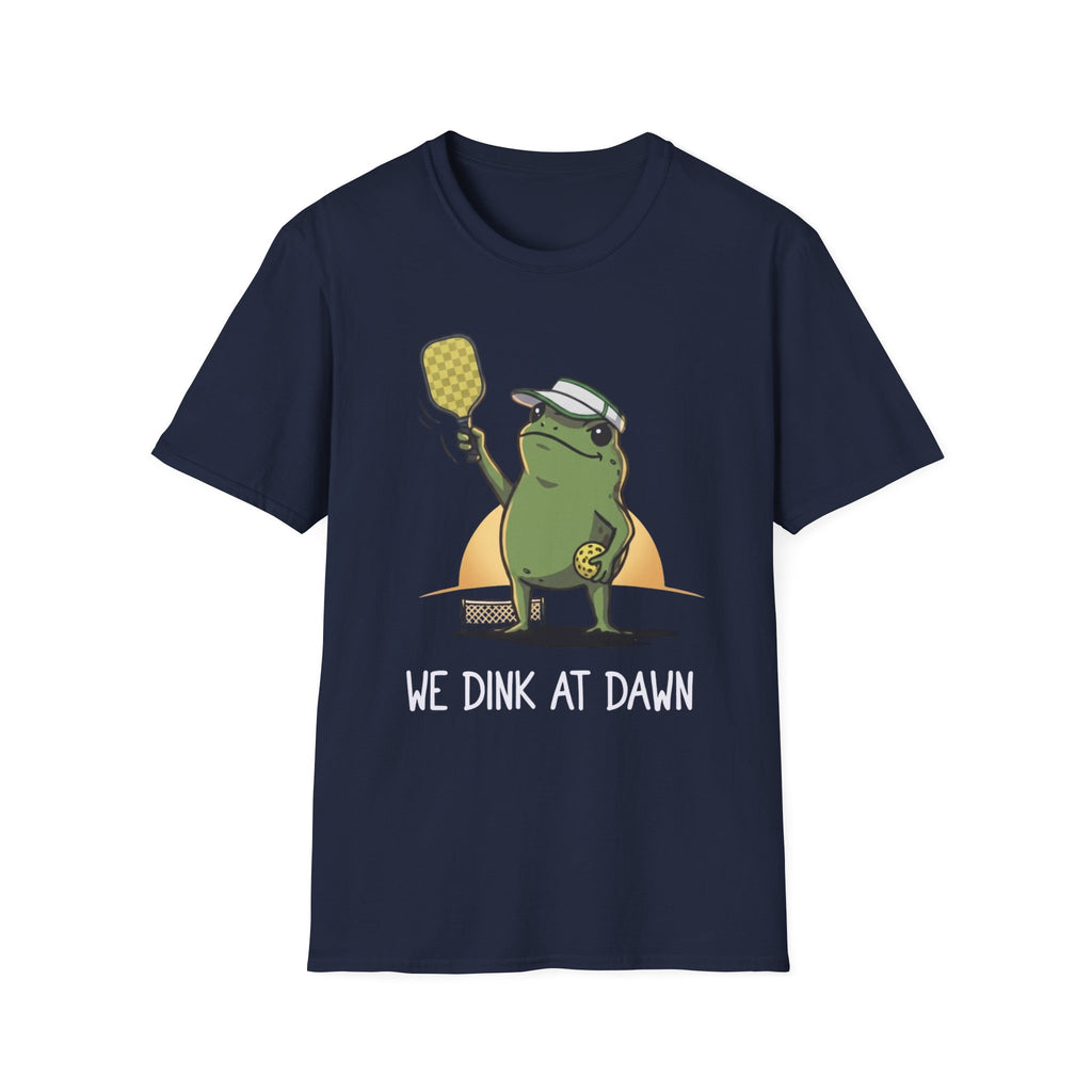We dink at dawn T shirt
