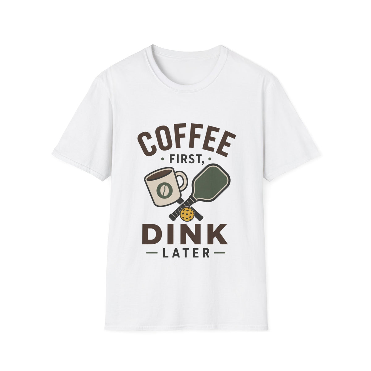 Coffee First, Dink Later T shirt