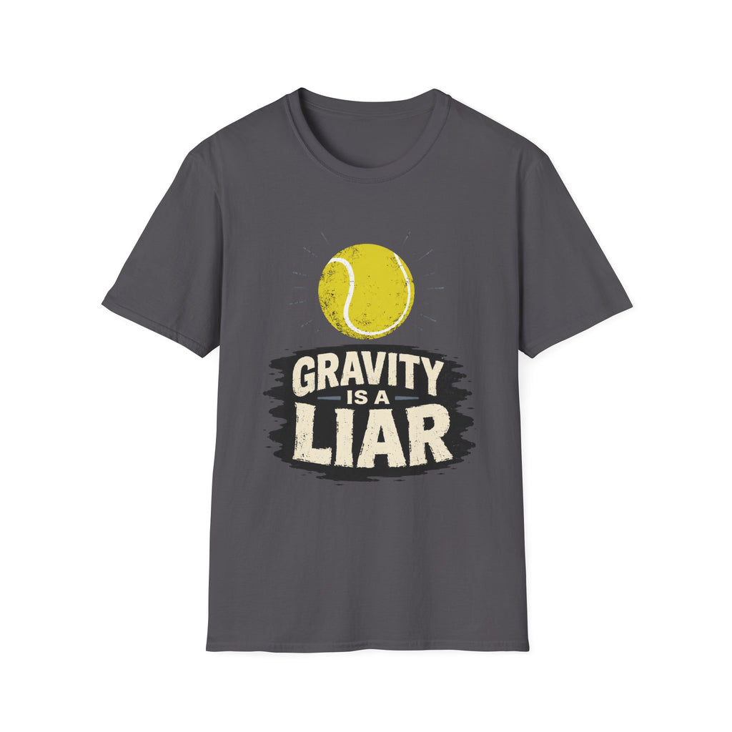 Gravity is a Liar T shirt