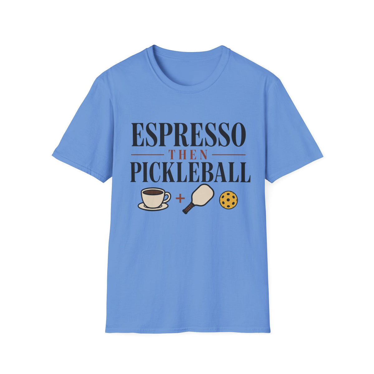 Espresso then pickleball T shirt