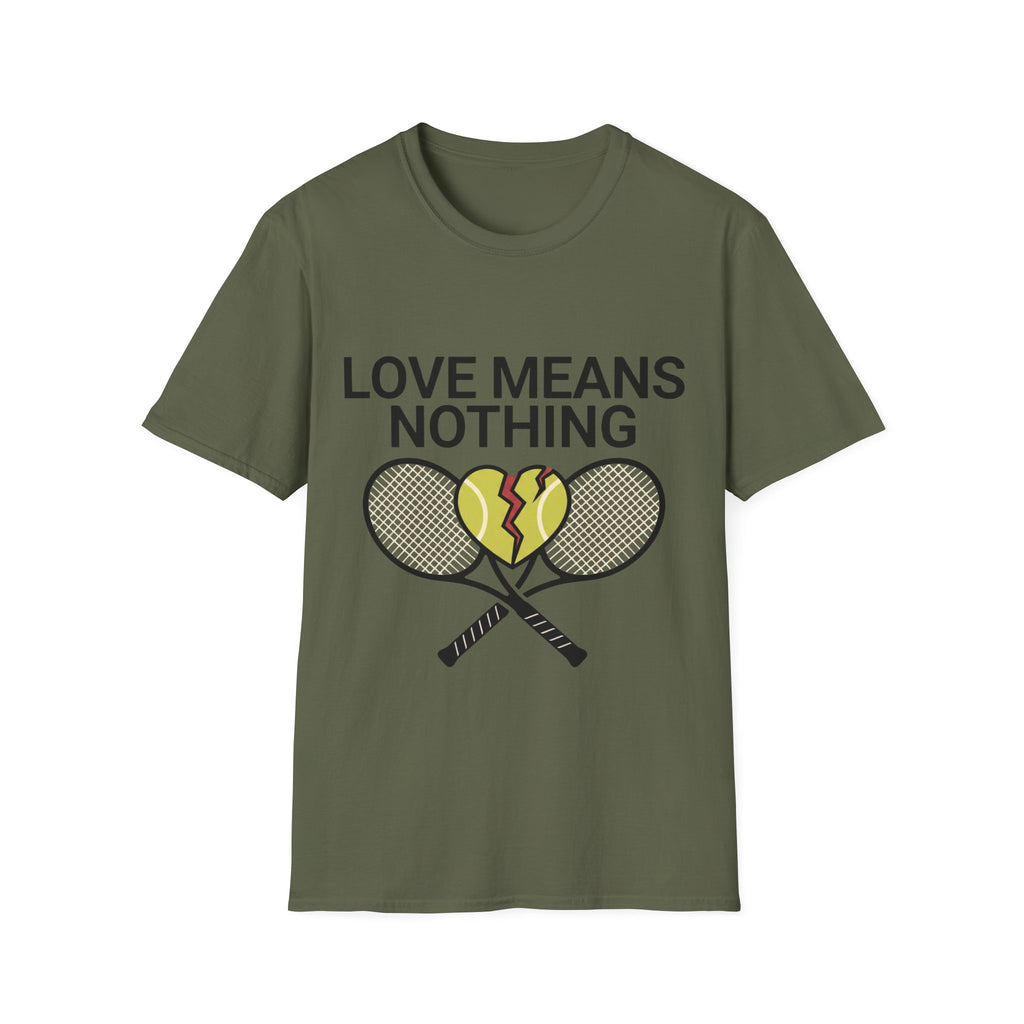Love means Nothing T Shirt
