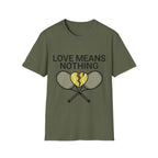 Love means Nothing T Shirt