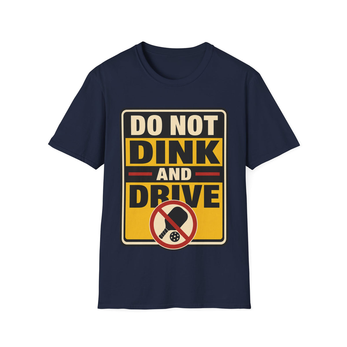 Do not dink and drive T shirt