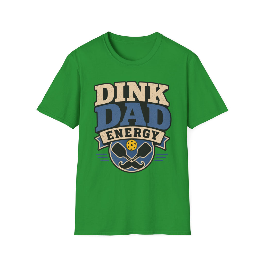 Dink Dad Energy T shirt