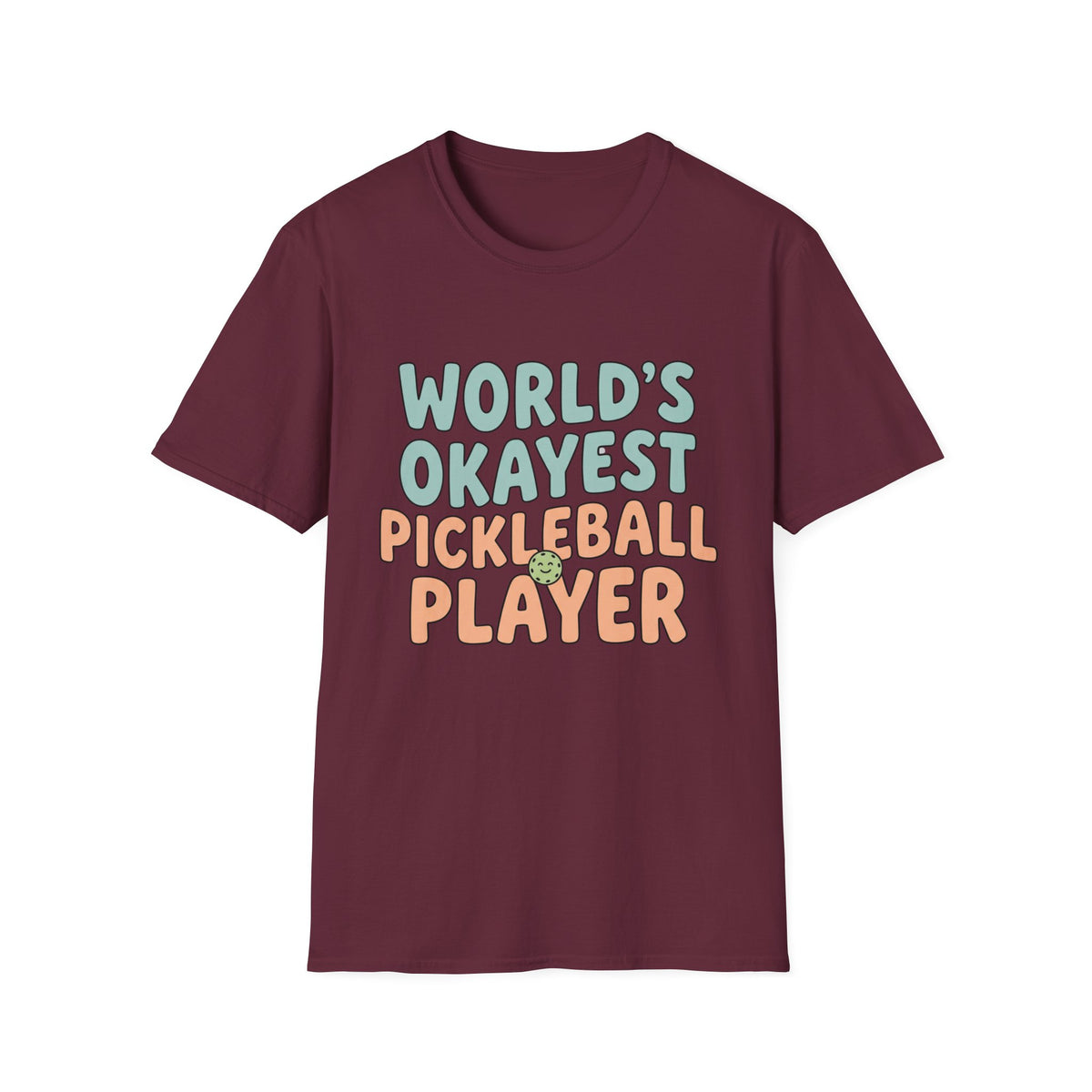 World's Okayest Pickleball Player T shirt