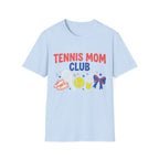 Tennis Mom club T Shirt