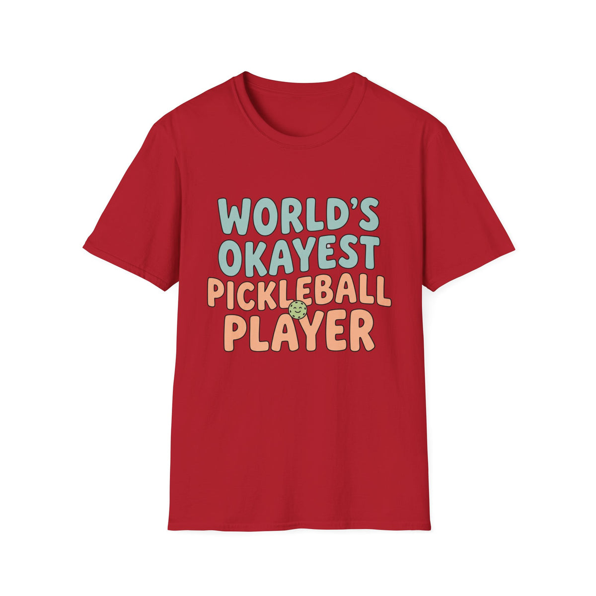 World's Okayest Pickleball Player T shirt