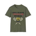 Love hurts, Deuce is worse T Shirt
