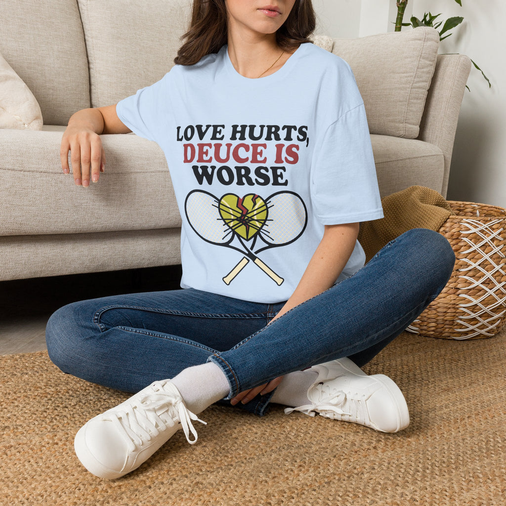Love hurts, Deuce is worse T Shirt