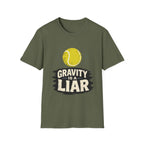 Gravity is a Liar T shirt