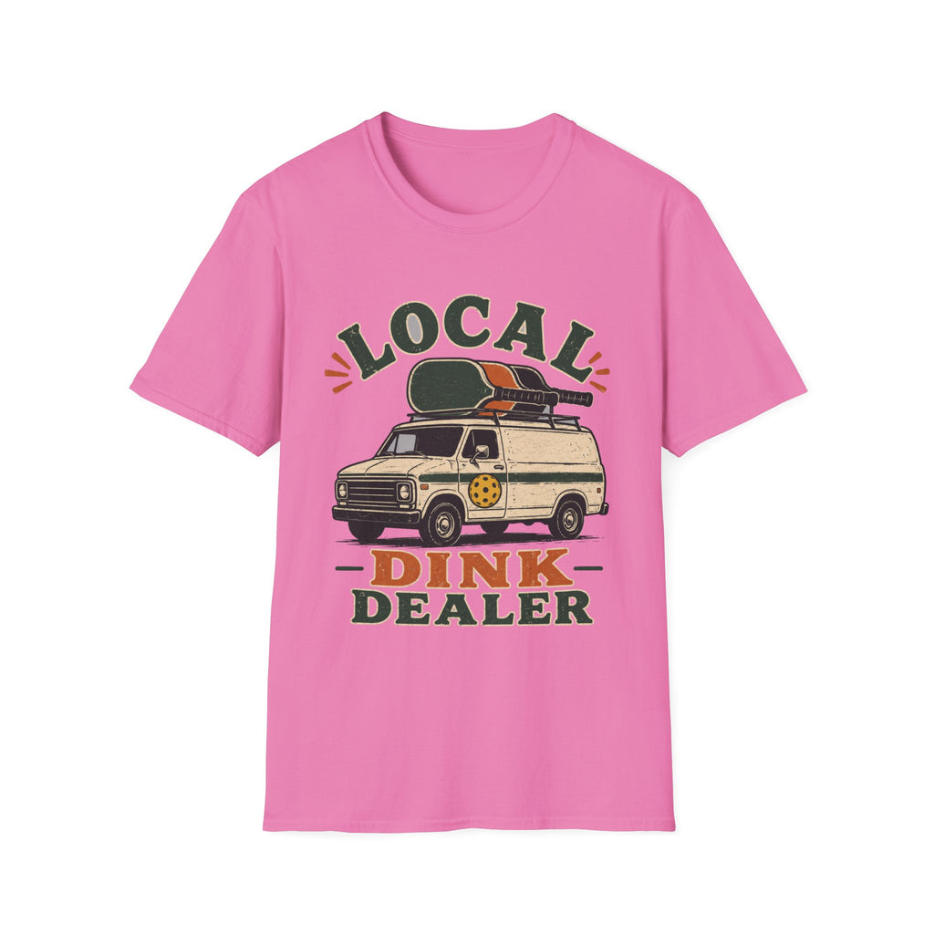 Local Dink Dealer T shirt