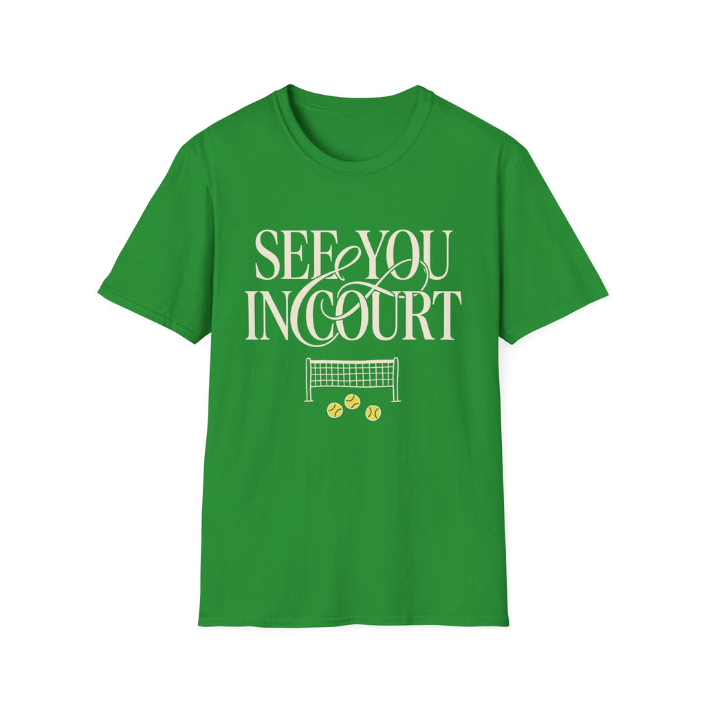 See you in Court T shirt