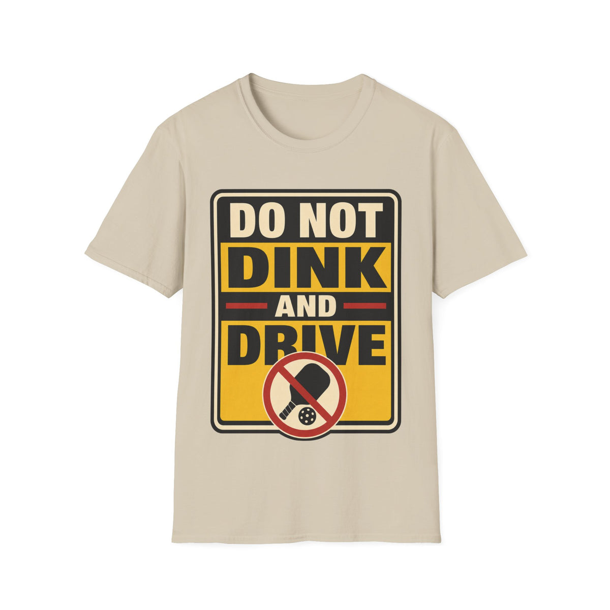 Do not dink and drive T shirt