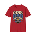 Dink Dad Energy T shirt