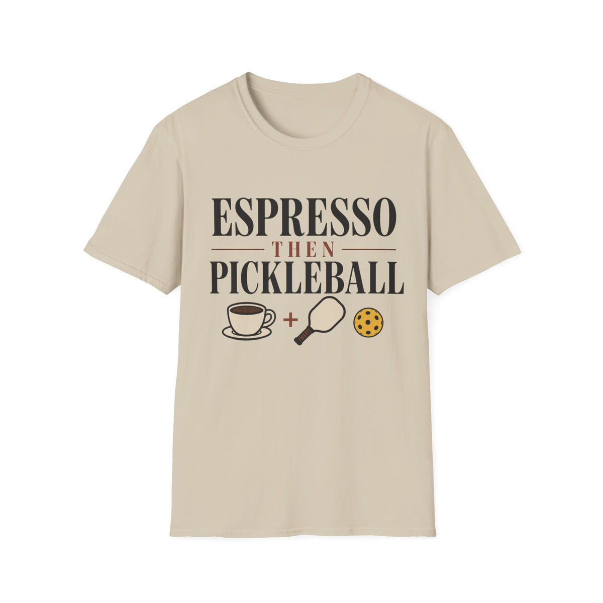 Espresso then pickleball T shirt