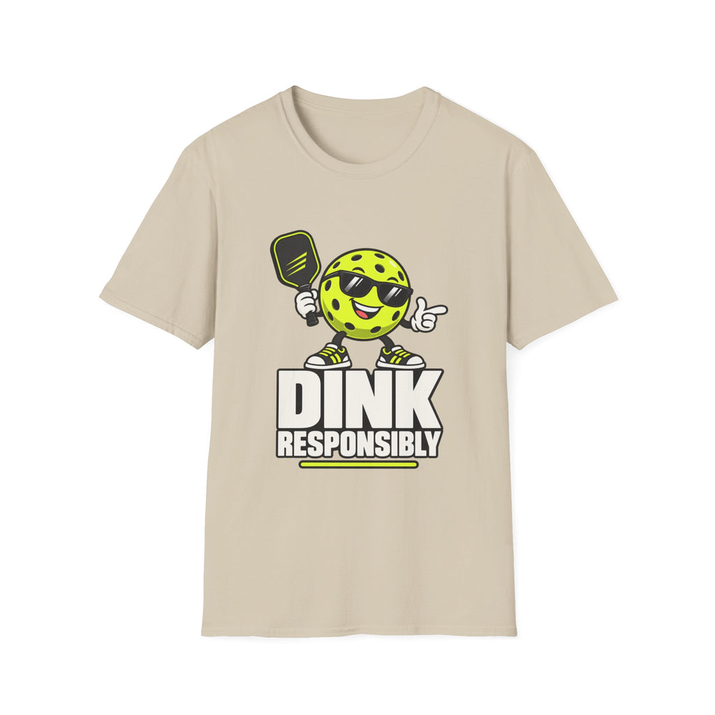 Dink responsibly T shirt