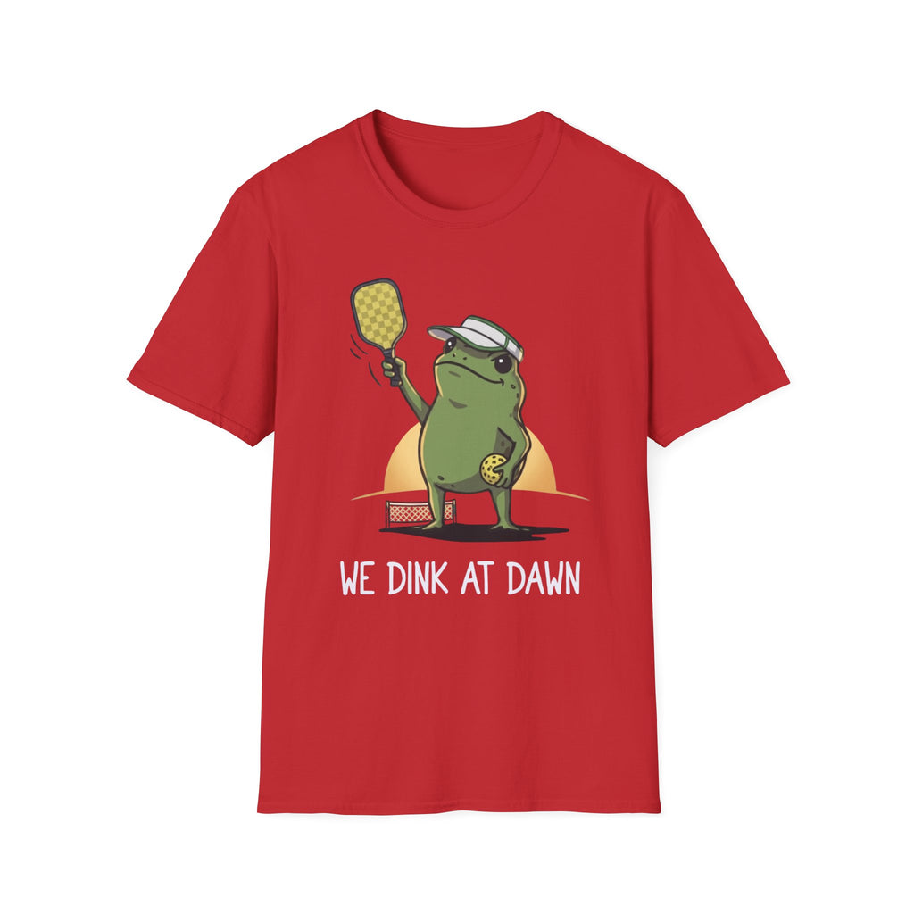We dink at dawn T shirt