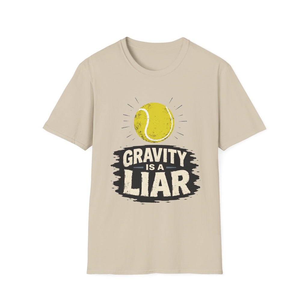 Gravity is a Liar T shirt