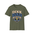 Dink Dad Energy T shirt