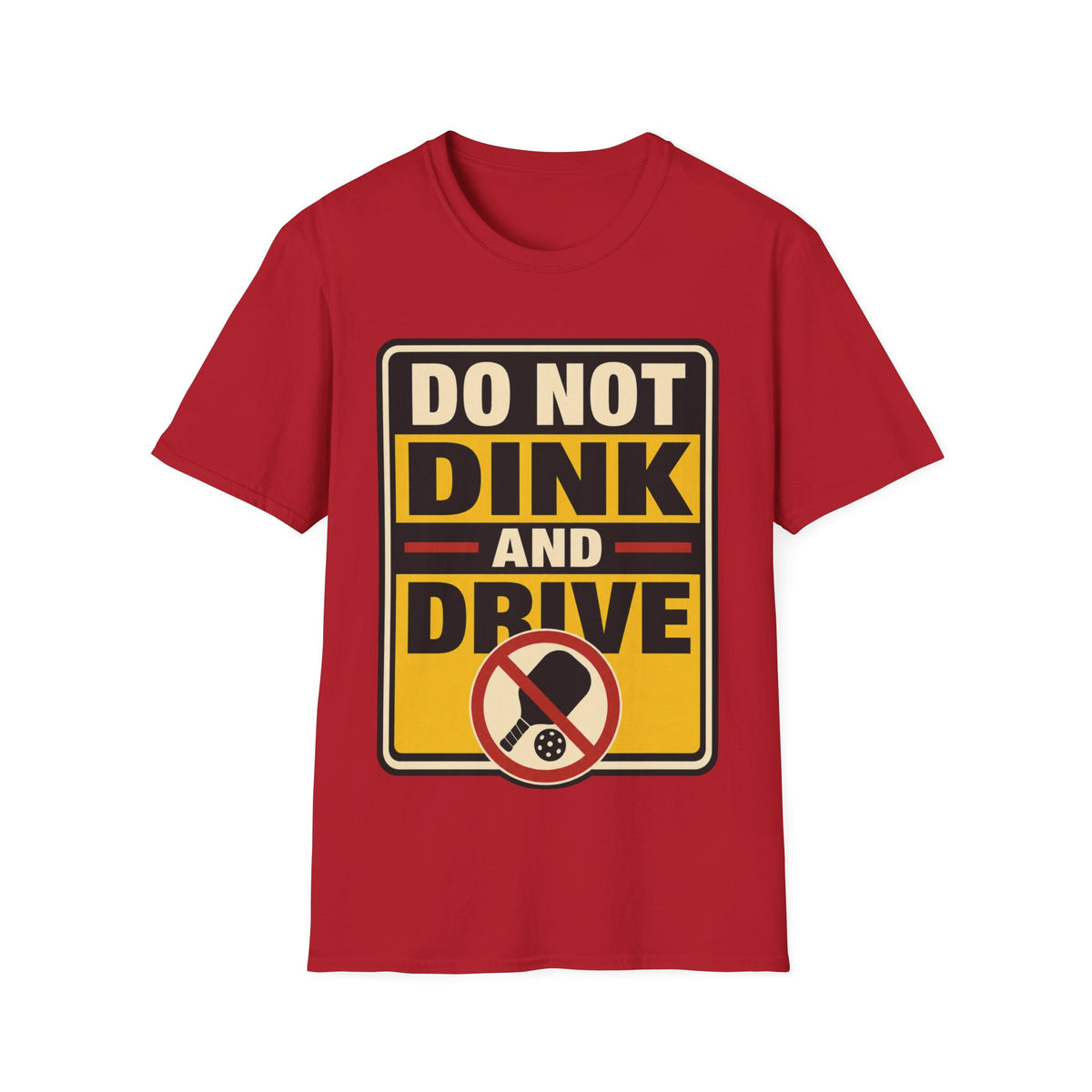 Do not dink and drive T shirt