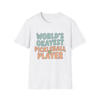 World's Okayest Pickleball Player T shirt