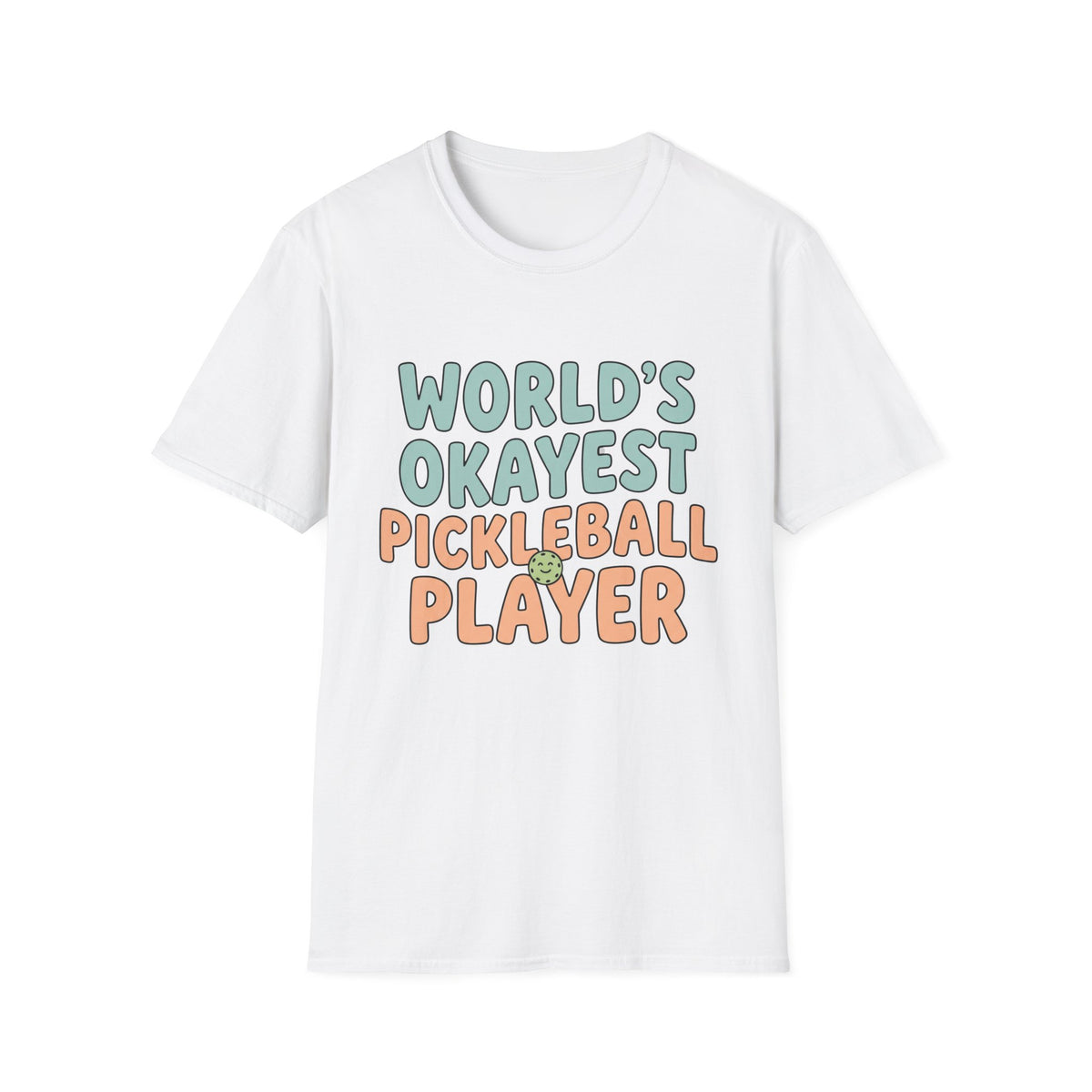 World's Okayest Pickleball Player T shirt