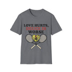 Love hurts, Deuce is worse T Shirt