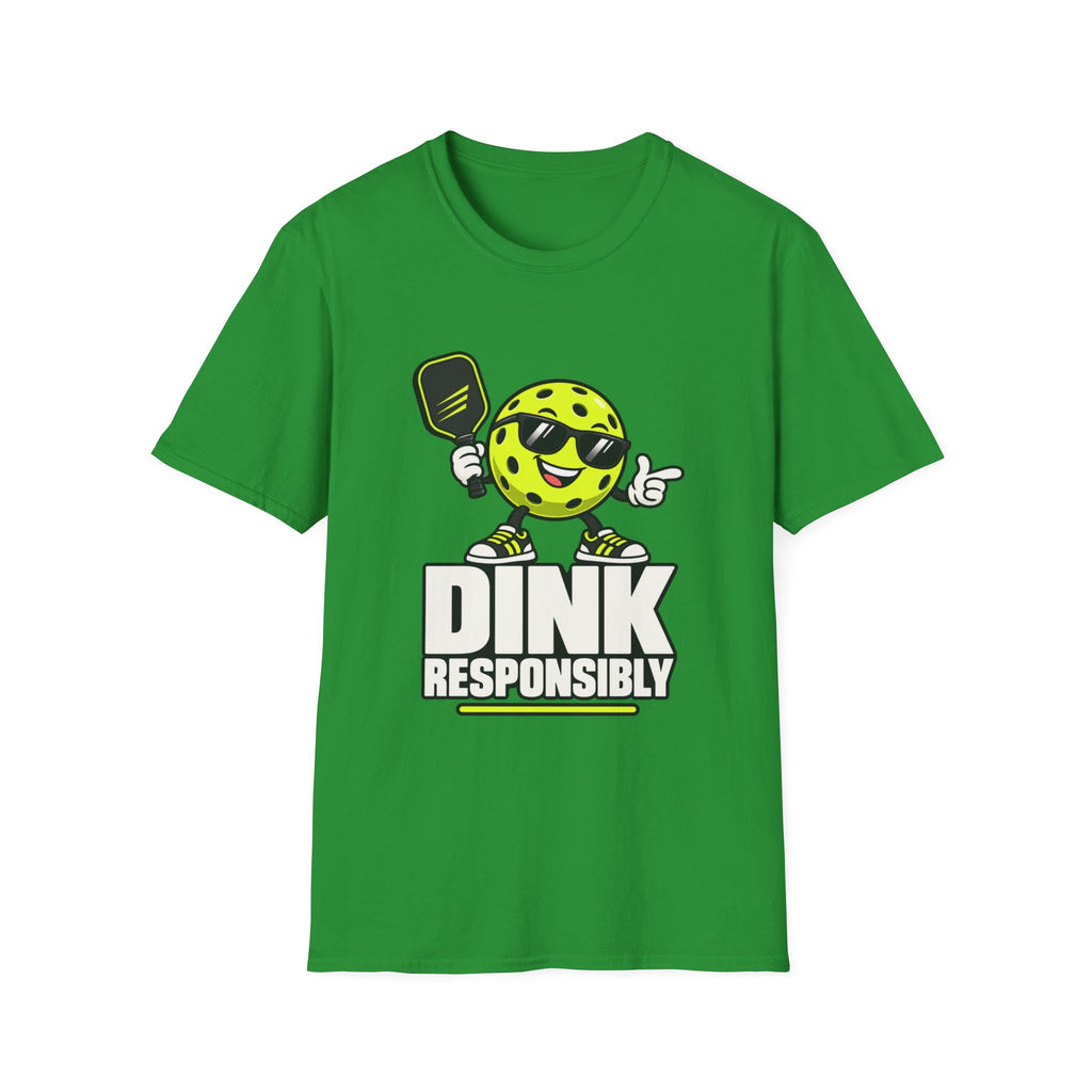 Dink responsibly T shirt