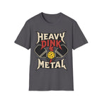 Heavy Dink Metal T shirt
