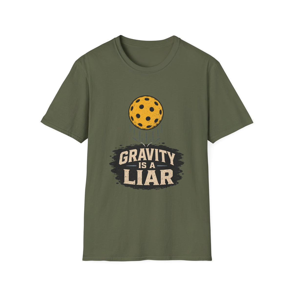 Gravity is a liar pickleball T shirt