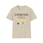 Espresso Then Tennis T Shirt
