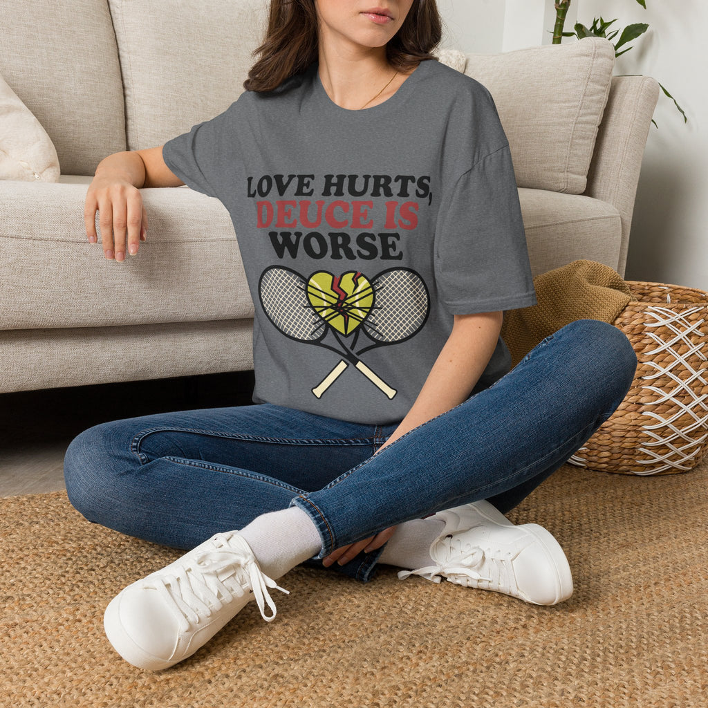 Love hurts, Deuce is worse T Shirt