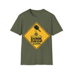 Dink drop zone hazard T shirt
