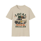 Local Dink Dealer T shirt