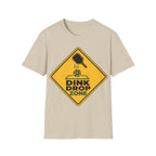 Dink drop zone hazard T shirt