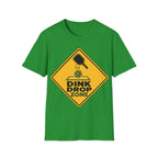 Dink drop zone hazard T shirt