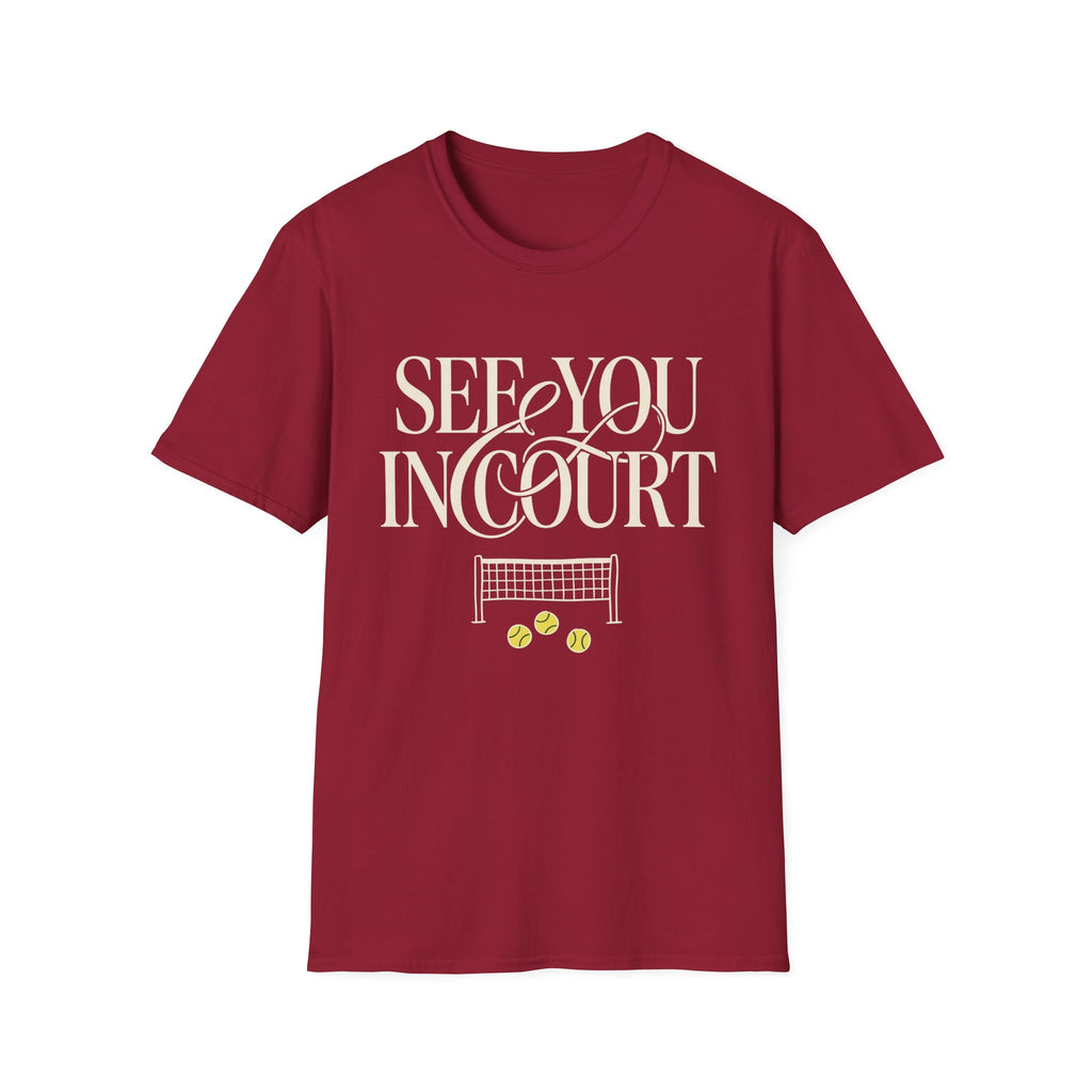 See you in Court T shirt