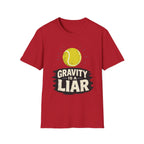 Gravity is a Liar T shirt