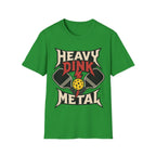 Heavy Dink Metal T shirt