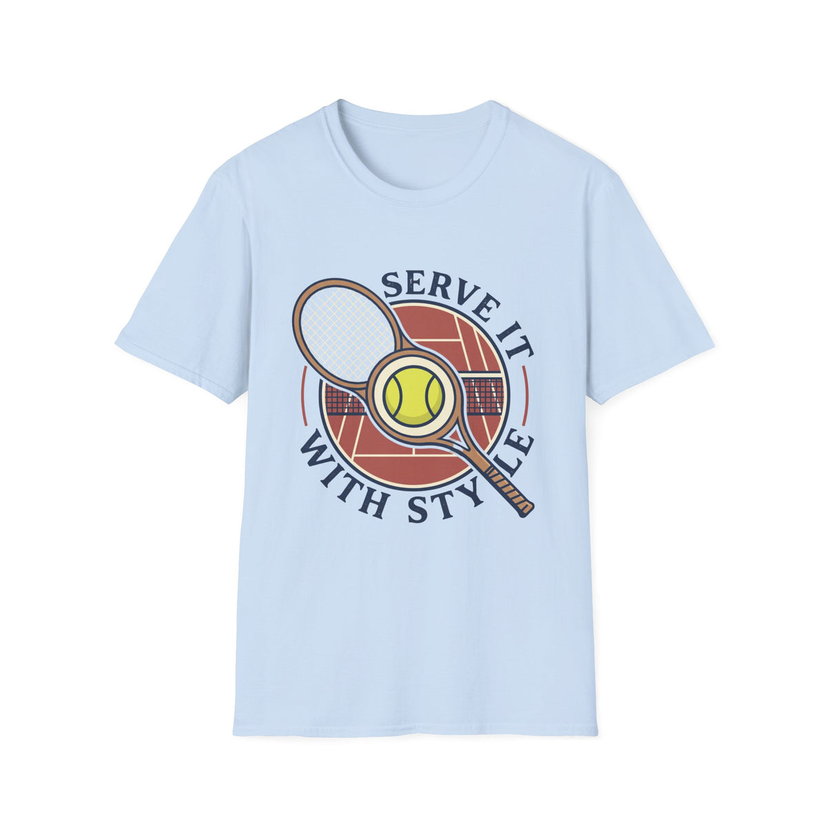 Serve it with style T shirt